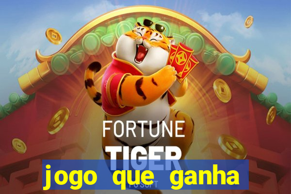 jogo que ganha dinheiro de verdade sem precisar depositar